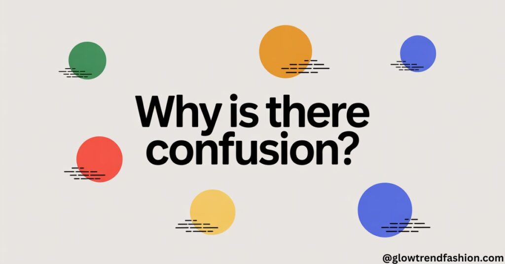 Why Is There Confusion?